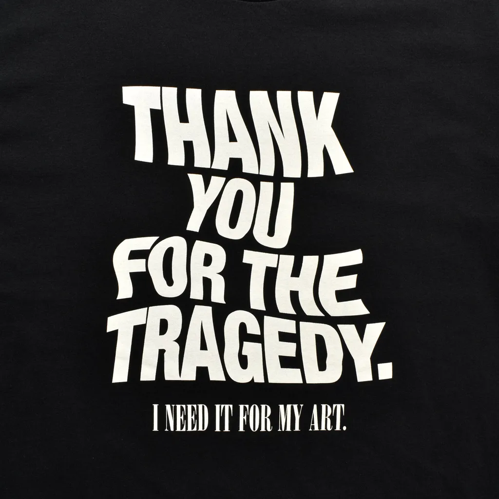 Thank You For The Tragedy T-Sh