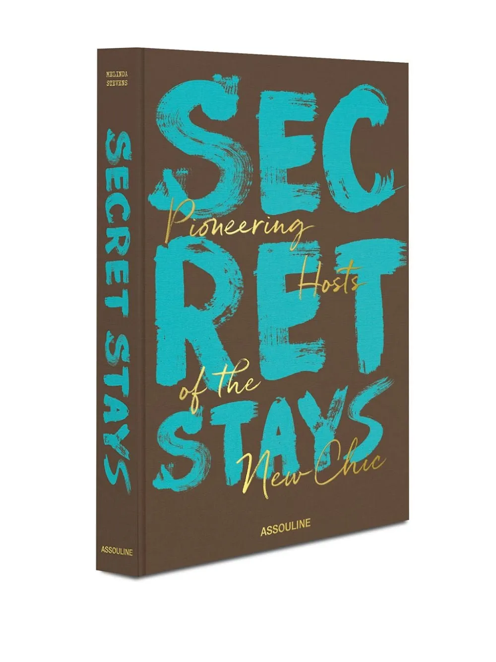 Assouline Secret Stays, Pioneering Host Of The New Chic Book