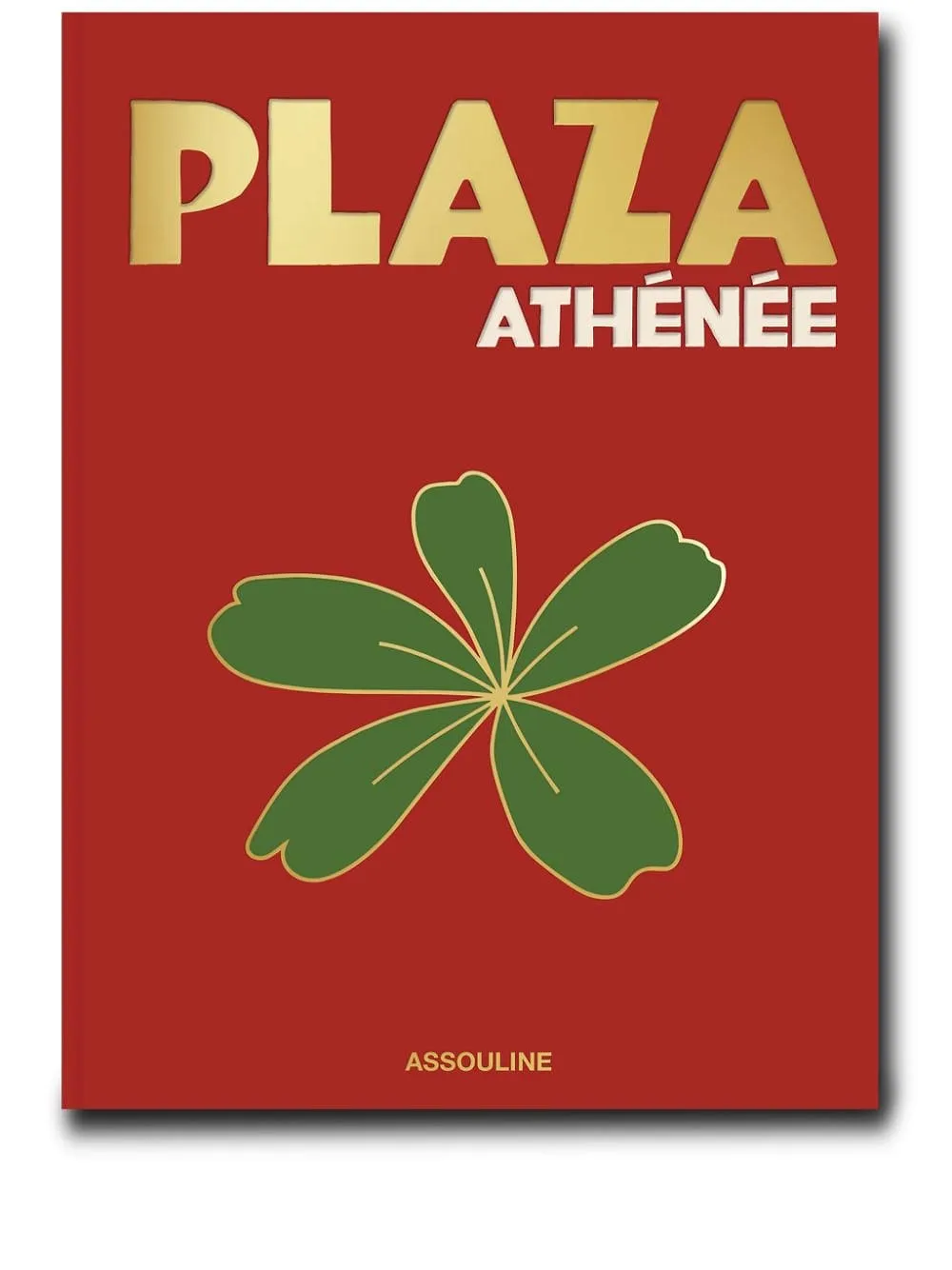 Assouline Plaza AthÉNÉE Book