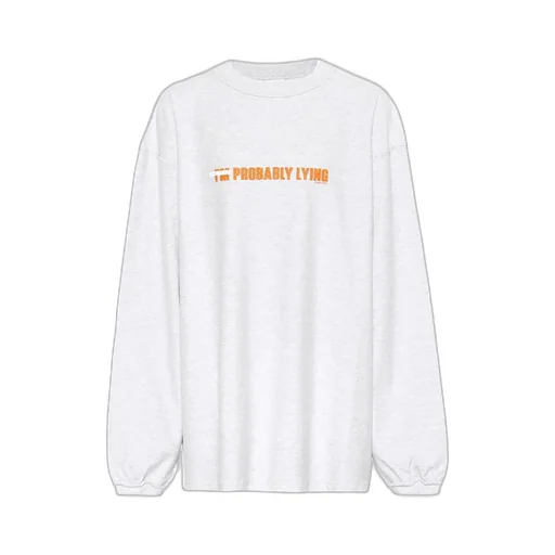 Probably Lying Oversized Sweatshirt